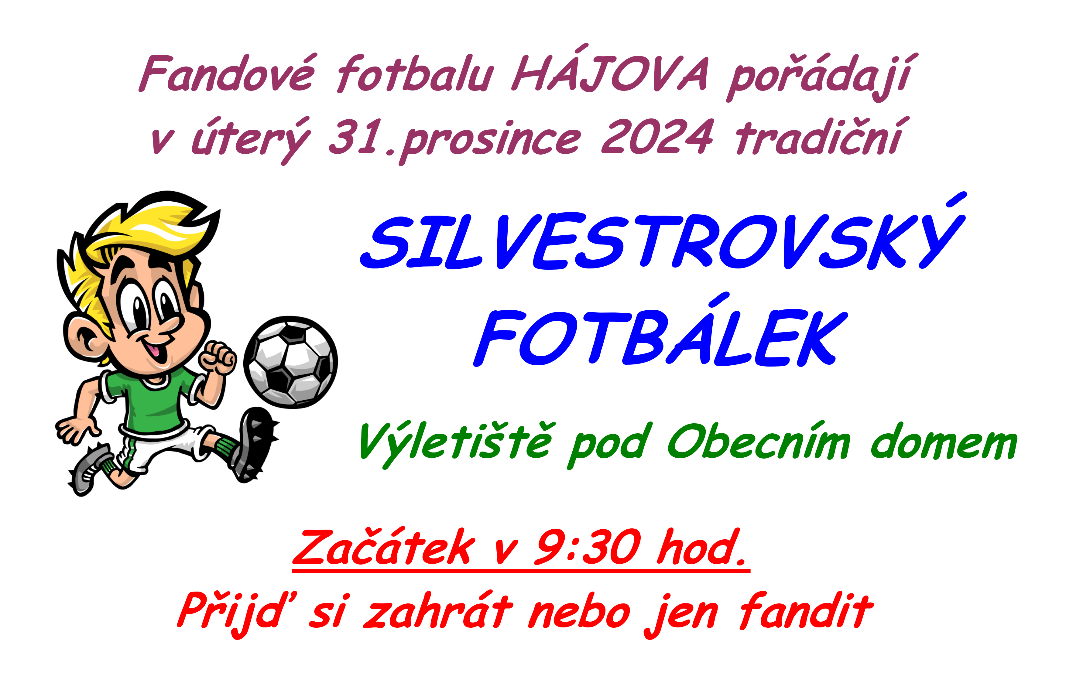 silvestrovský fotbálek (Silvestrovsky_fotbalek__II.jpg)